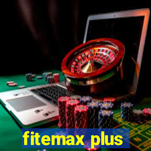 fitemax plus